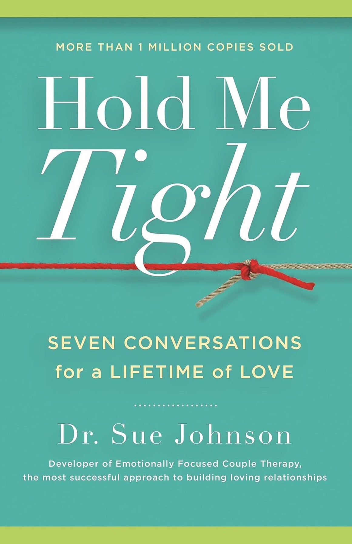 The Hold Me Tight Workbook: A Couple's Guide for a Lifetime of Love (The Dr. Sue Johnson)